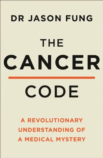 The Cancer Code by Dr Jason Fung