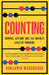 Counting: Humans, History and the Infinite Lives of Numbers by Benjamin Wardhaugh