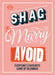 Shag, Marry, Avoid