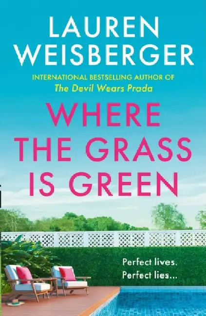 Where the Grass Is Green by Lauren WeisbergerÂ 