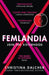 Femlandia by Christina Dalcher