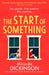 The Start of Something by Miranda Dickinson