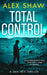 Total Control by Alex Shaw