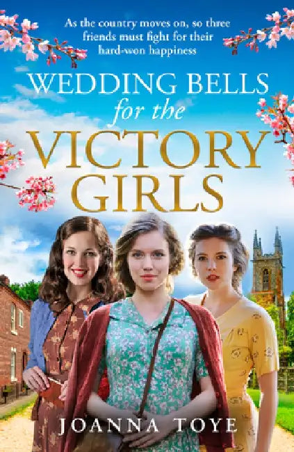 Wedding Bells for the Victory Girls by Joanna Toye