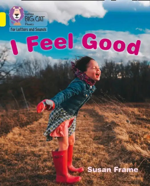 I Feel Good by Susan Frame