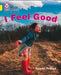 I Feel Good by Susan Frame
