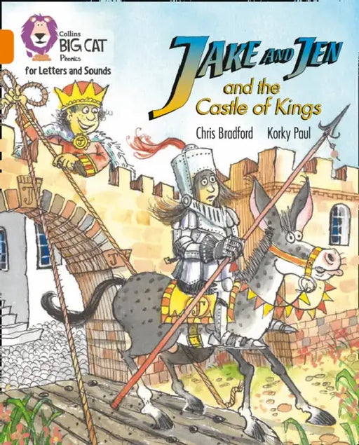 Jake and Jen and the Castle of Kings: Band 06/Orange by Chris Bradford