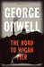 The Road to Wigan Pier by George Orwell