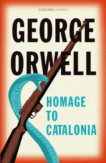 Homage to Catalonia by George Orwell