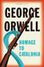 Homage to Catalonia by George Orwell