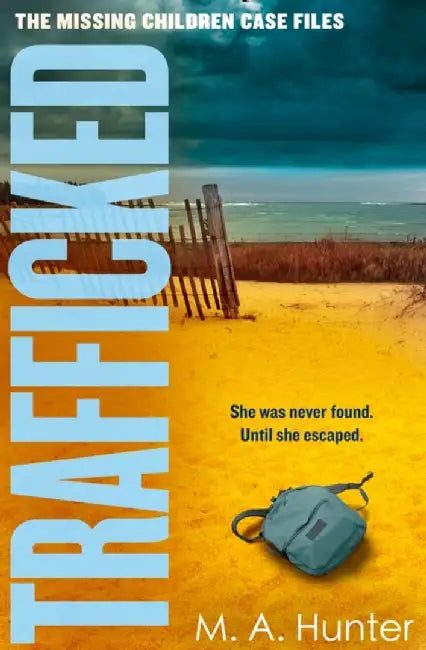 Trafficked by M. A. Hunter