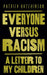 Everyone Versus Racism: A Letter to My Children by Patrick Hutchinson
