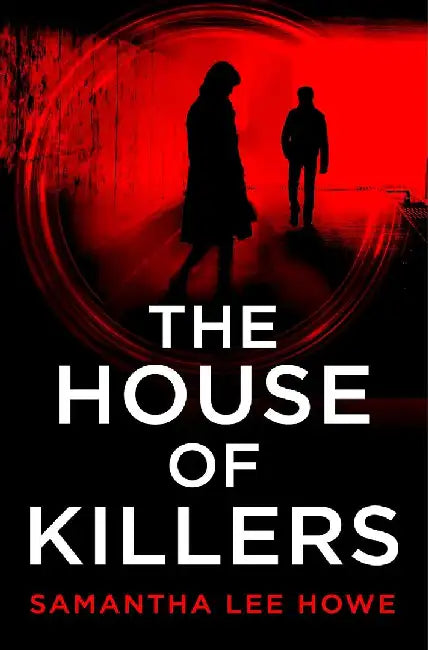 The House of Killers by Samantha Lee Howe