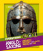 Everything: Anglo-Saxons by National Geographic Kids