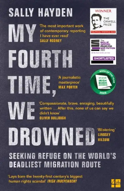 My Fourth Time, We Drowned by Sally Hayden