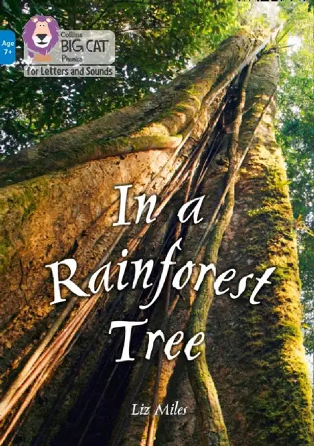 In a Rainforest Tree by Liz Miles