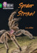 Spider Strike! by Liz Miles