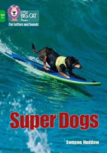 Super Dogs by Swapna Haddow
