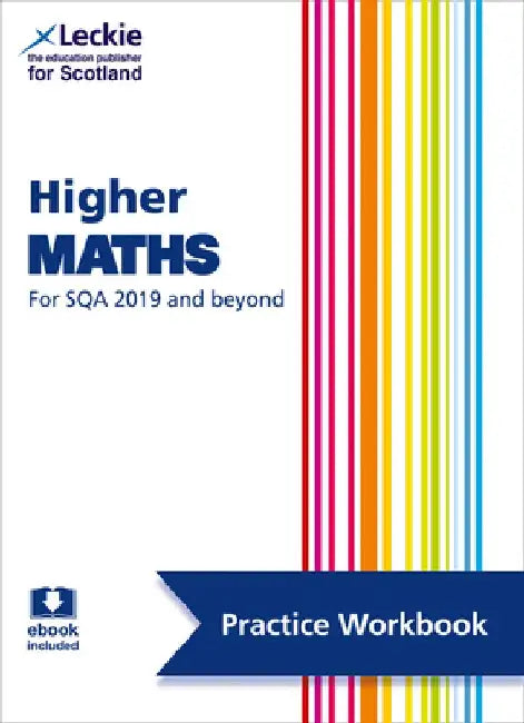 Leckie Higher Maths for Sqa and Beyond - Practice Workbook: Practice and Learn Sqa Exam Topics by Craig Lowther