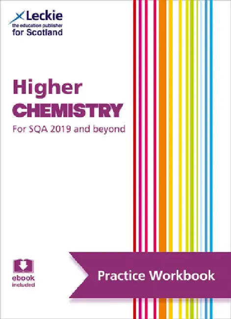 Leckie Higher Chemistry for Sqa and Beyond - Practice Workbook: Practice and Learn Sqa Exam Topics by Bob Wilson