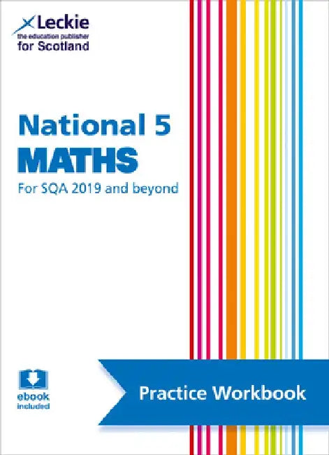 Leckie National 5 Maths for Sqa and Beyond - Practice Workbook: Practice and Learn Sqa Exam Topics by Craig Lowther