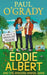 Eddie Albert and the Amazing Animal Gang: The Curse of the Smugglers’ Treasure by Paul O’Grady