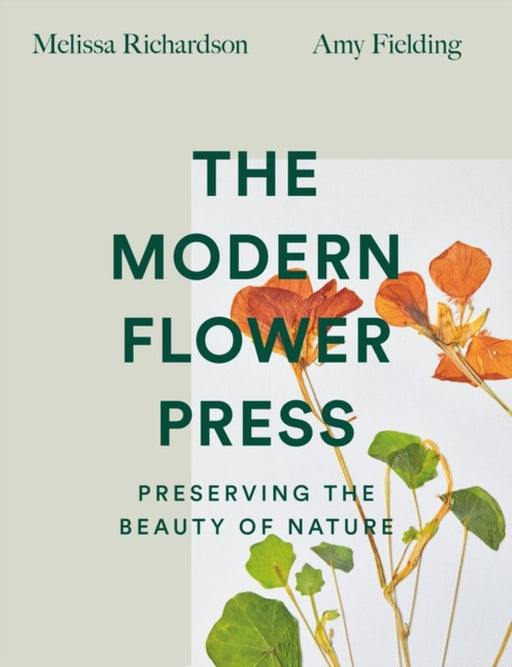 The Modern Flower Press by Melissa Richardson