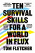 Ten Survival Skills for a World in Flux by Tom Fletcher