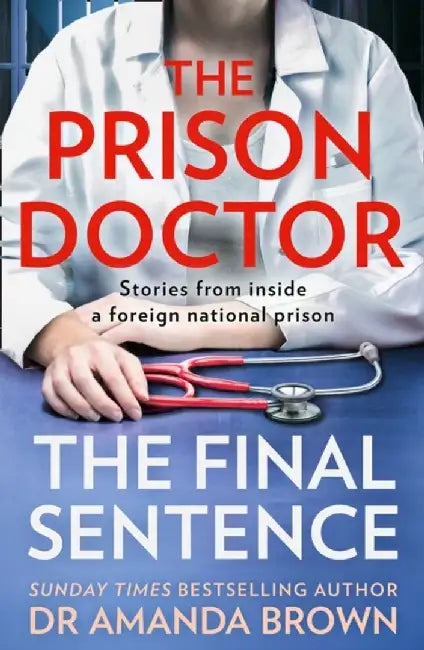 The Prison Doctor by Dr Amanda Brown