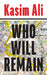 Who Will Remain by Kasim Ali