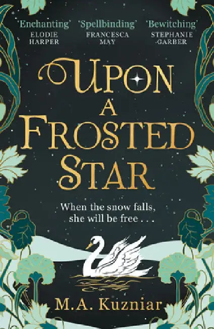 Upon a Frosted Star by M. a. Kuzniar