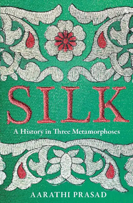 Silk by Aarathi Prasad