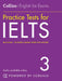 Collins English for Exams - Practice Tests for Ielts 3 by Peter Travis