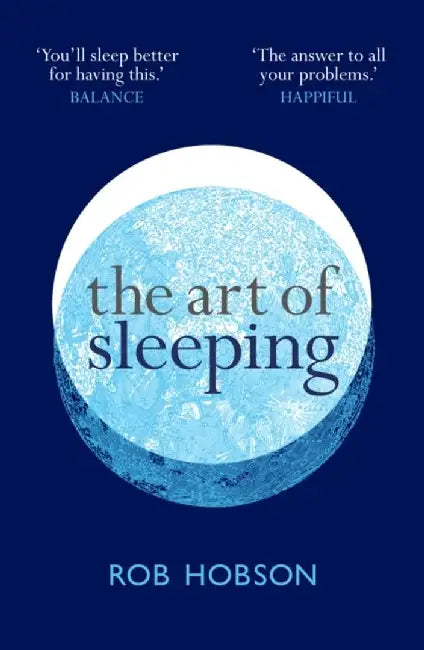 The Art of Sleeping by Rob Hobson