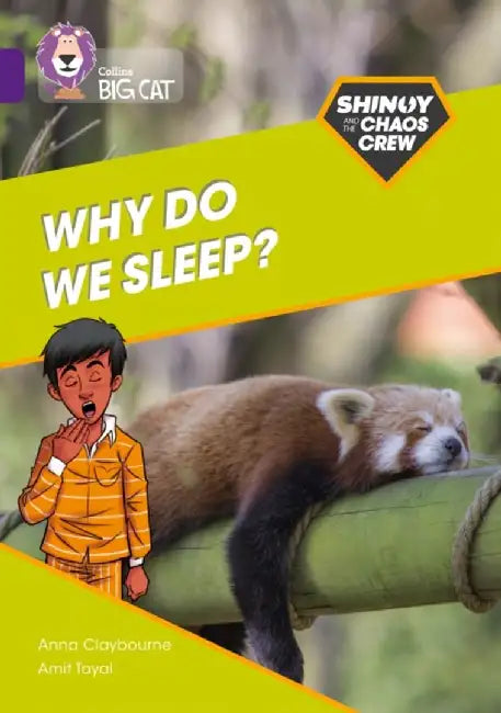Shinoy and the Chaos Crew: Why do we sleep? by Anna Claybourne