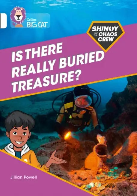 Shinoy and the Chaos Crew: Is there really buried treasure? by Jillian Powell