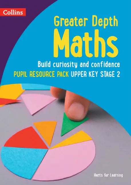 Greater Depth Maths Pupil Resource Pack Upper Key Stage 2 by Herts for Learning