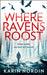 Where Ravens Roost by Karin Nordin