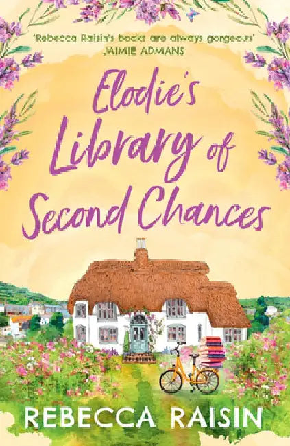Elodie's Library of Second Chances by Rebecca Raisin