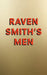 Raven Smith’s Men by Raven Smith