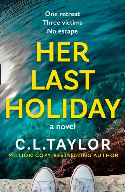 Her Last Holiday by C.L. Taylor