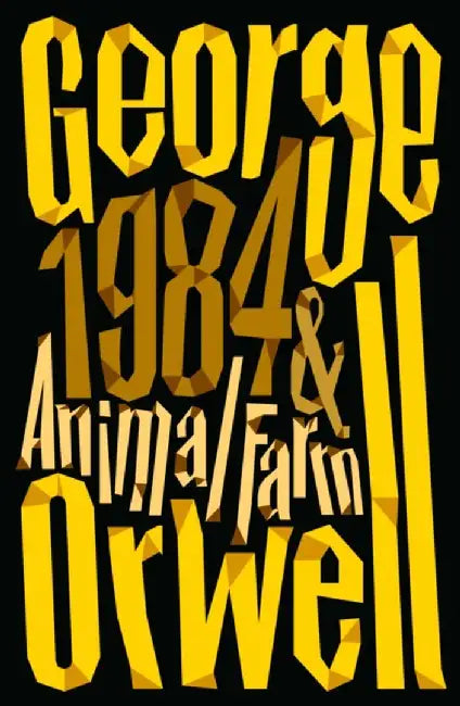 Animal Farm and 1984 Nineteen Eighty-Four by George Orwell