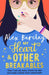 My Heart & Other Breakables: How I lost my mum, found my dad, and made friends with catastrophe by Alex Barclay