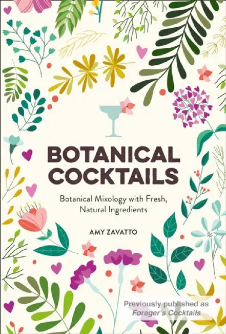 Botanical Cocktails by Amy Zavatto