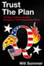 Trust the Plan by Will Sommer