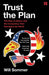 Trust the Plan by Will Sommer