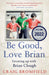 Be Good, Love Brian by Craig Bromfield