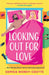 Looking Out For Love by Sophia Money-Coutts