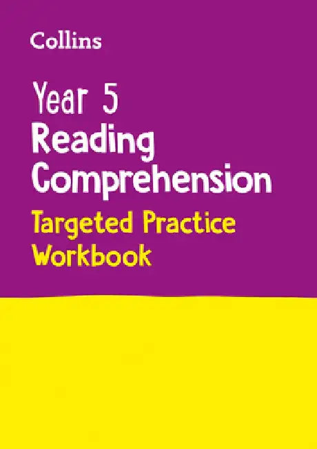 Collins Year 5 Reading Comprehension Targeted Practice Workbook: Ideal for Use at Home by Collins Ks2