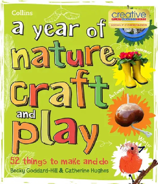 A Year of Nature Craft and Play: 52 Things to Make and Do by Collins Collins Kids